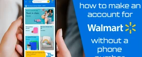 ¿Cómo Crear una cuenta de Walmart sin un Número de teléfono?