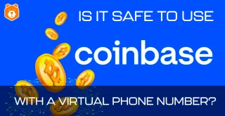 Are Coinbase Accounts Made with Virtual Numbers Safe?