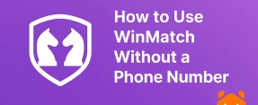Can I Use WinMatch Without a Phone Number?