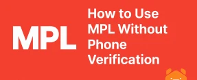 MPL Without Phone Number: The SIM-Free Shortcut to Online Play