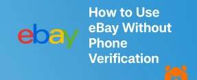 EBay Without Phone Number — Fact or Fiction?