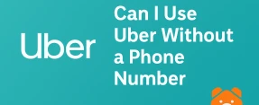 Uber Without Phone Number: Myth or Rideable Reality?
