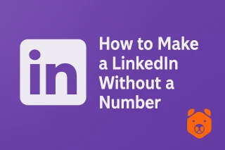 No SIM, No Problem: Here’s How to Make a LinkedIn Account Without a Phone Number