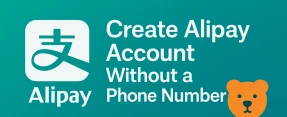 How to Create Alipay Account Without Phone Number: A Foreign-Friendly Guide