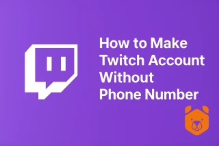 How to Create a Twitch Account Without Phone Number (Yes, It's Possible)