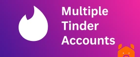 Can You Have Two Tinder Accounts? A Creative Guide for Serial Daters