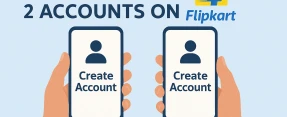 Why a Flipkart Second Account Can Feel Like Owning Two Shops in One Market