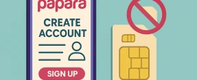 How to Create Papara Account Without Number and Keep It Simple