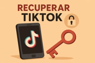 Recuperar cuenta de TikTok: cómo volver a tu escenario digital perdido
